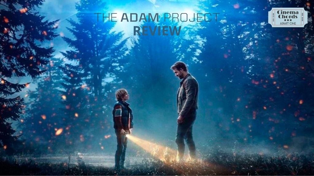 ‘THE ADAM PROJECT’ Review – Cinema Chords