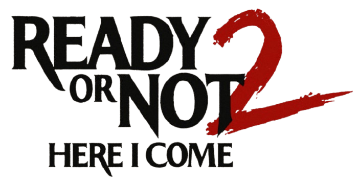 Ready or Not 2: Here I Come