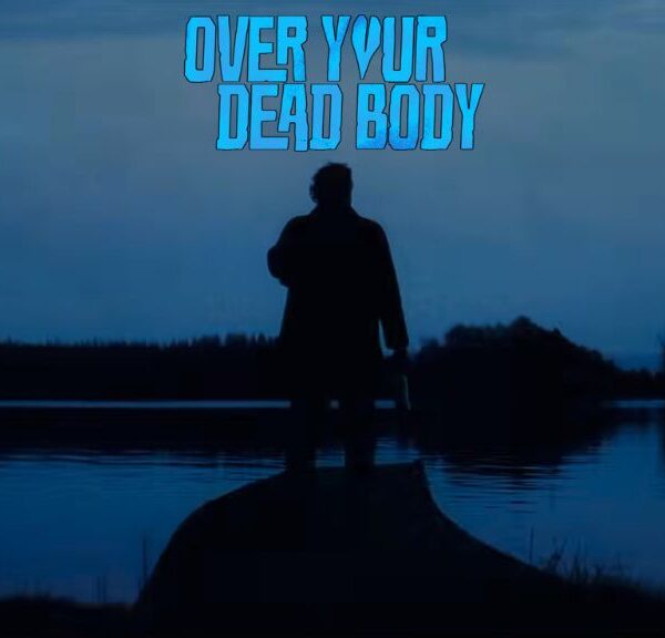 over your dead body trailer 2026