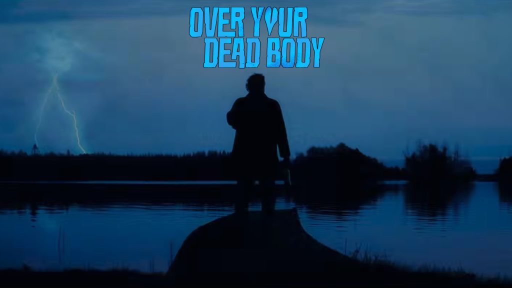 over your dead body trailer 2026