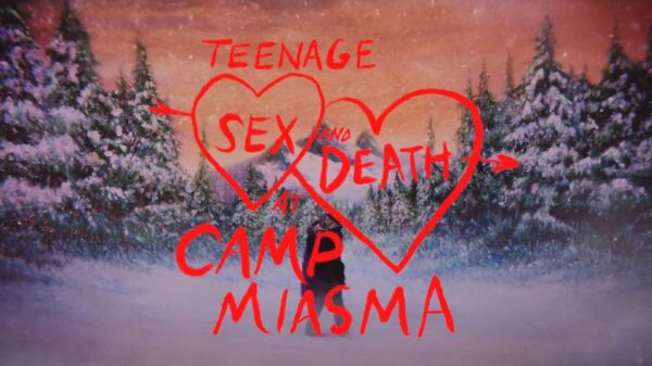 Teenage Sex and Death at Camp Miasma trailer