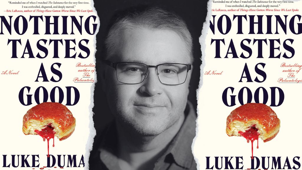 Nothing Tastes as Good Luke Dumas