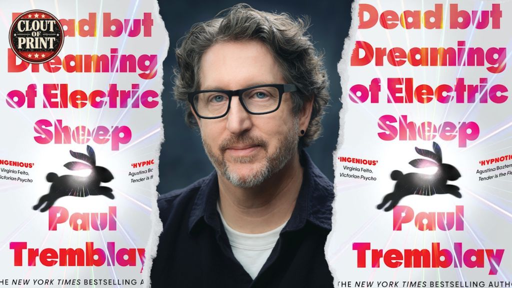 Paul Tremblay author Dead But Dreaming of Electric Sheep