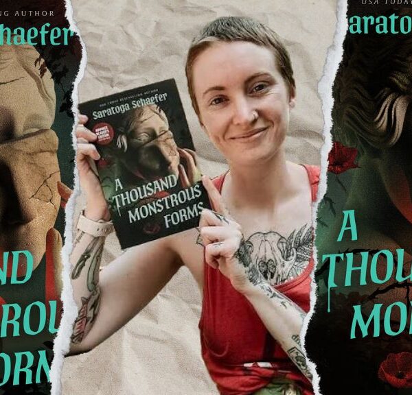Saratoga Schaefer A Thousand Monstrous Forms
