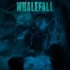 Whalefall New Trailer
